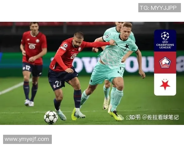 布拉格与里尔对决分析及比赛推荐策略分享 布拉格与里尔对决分析及比赛推荐策略分享